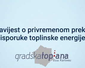 Obavijest o privremenom prekidu isporuke toplinske energije